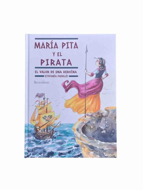 Cuento MARÍA PITA Y EL PIRATA Estefanía Padullés Tienda online de