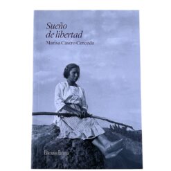 Libro SUEÑO DE LIBERTAD